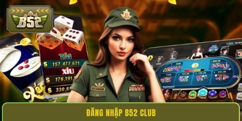 dang-nhap-b52-club