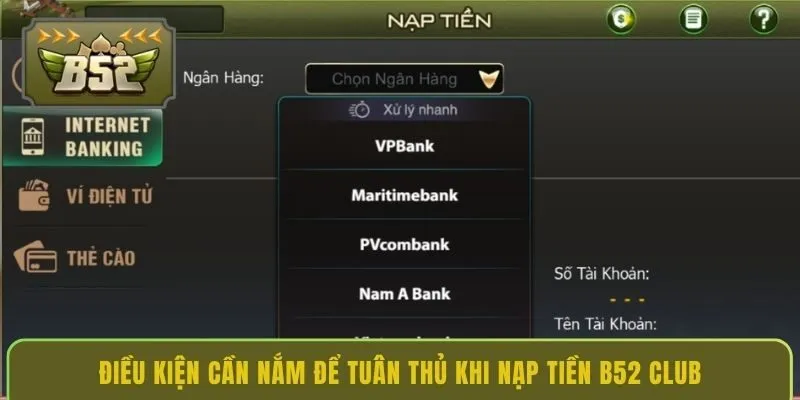 dieu-kien-can-nam-de-tuan-thu-khi-nap-tien-b52-club