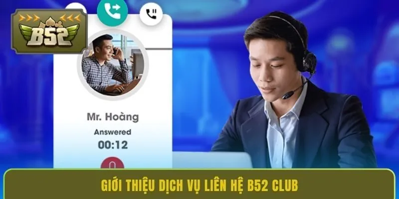 gioi-thieu-dich-vu-lien-he-b52-club