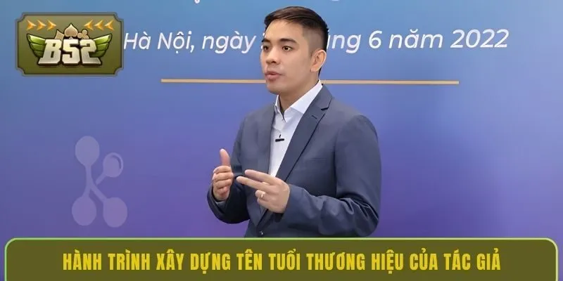 hanh-trinh-xay-dung-ten-tuoi-thuong-hieu-cua-tac-gia