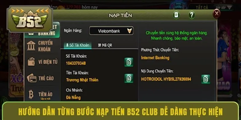 huong-dan-tung-buoc-nap-tien-b52-club-de-dang-thuc-hien