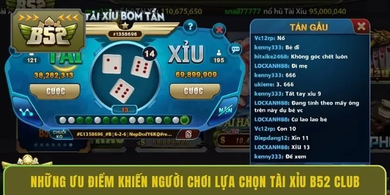 nhung-uu-diem-khien-nguoi-choi-lua-chon-tai-xiu-b52-club