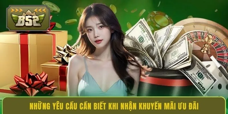 nhung-yeu-cau-can-biet-khi-nhan-khuyen-mai-uu-dai