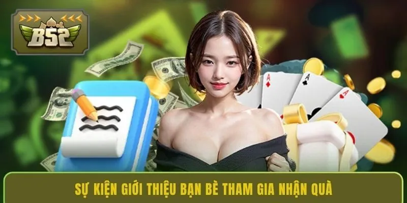 su-kien-gioi-thieu-ban-be-tham-gia-nhan-qua