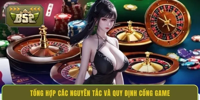 tong-hop-cac-nguyen-tac-va-quy-dinh-cong-game