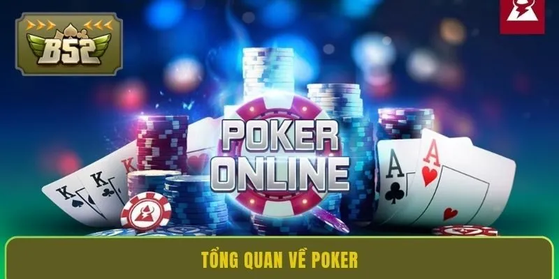 tong-quan-ve-poker